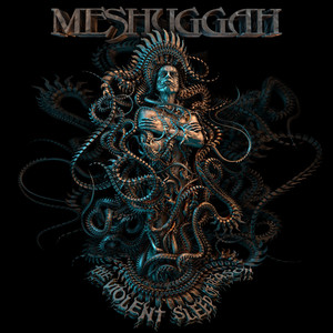 Meshuggah《Our Rage Won't Die》