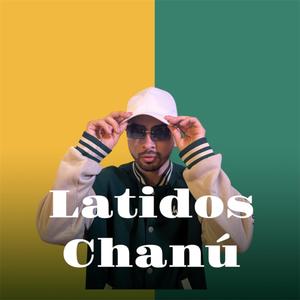 Chanu《Latidos》