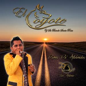 El Coyote Y Su Banda Santa Rosa《Se Lo Dejo A Dios》