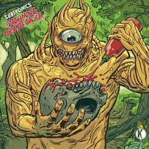 Subtronics《Pashmina Death Sauce》