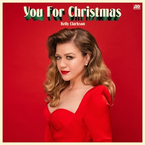 Kelly Clarkson《You For Christmas》[MP3_LRC]_高音质mp3下载