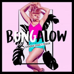 Sandra Lyng&Temur《Bungalow》