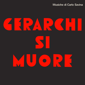 Carlo Savina《Gerarchi si muore》