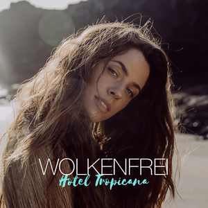 Wolkenfrei&Vanessa Mai《Hotel Tropicana》