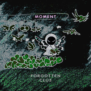 刘忻&遗忘俱乐部《MOMENT》