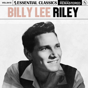 Billy Lee Riley&Essential Classics《Wouldn't You Know》[MP3_LRC]