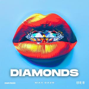 Max Oazo《Diamonds (Slowed)》[MP3_LRC]