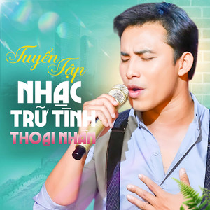 Thoại Nhân《Nhận Diện Tình Đời》