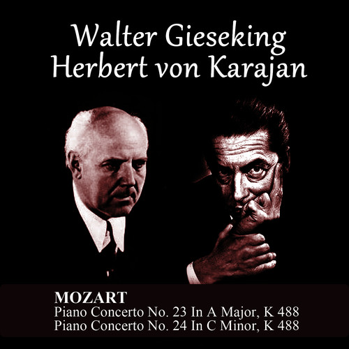 Mozart: Piano Concerto No. 23 In A Major, K 488 - Piano Concerto No. 24 In C Minor, K 488