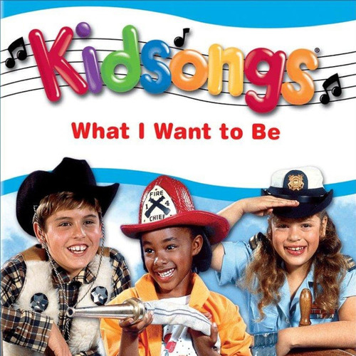 What Do You Want To Be-Kidsongs&Words&Music: Michael Lloyd-mp3免费在线下载播放 ...