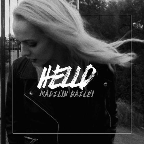 Hello - Madilyn Bailey