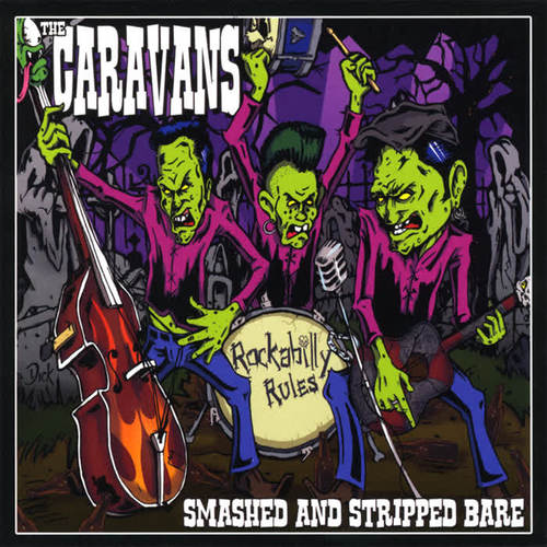 the caravans play hard-edged rockabilly with