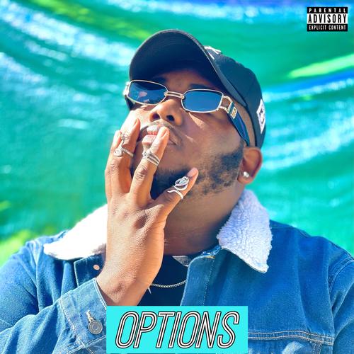 Options (feat. Zel Harley) [Explicit]