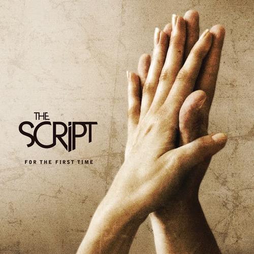 For the First Time - The Script