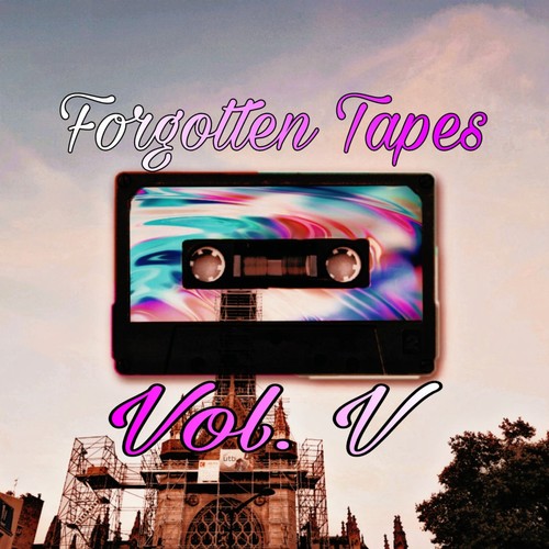 Forgotten Tapes Vol. 5: The Rise & Fall Collection