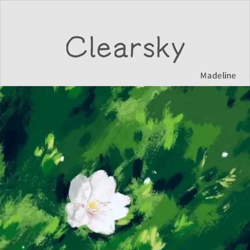 Clear sky - Madeline