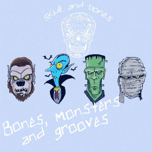 Bones, Monsters and Grooves