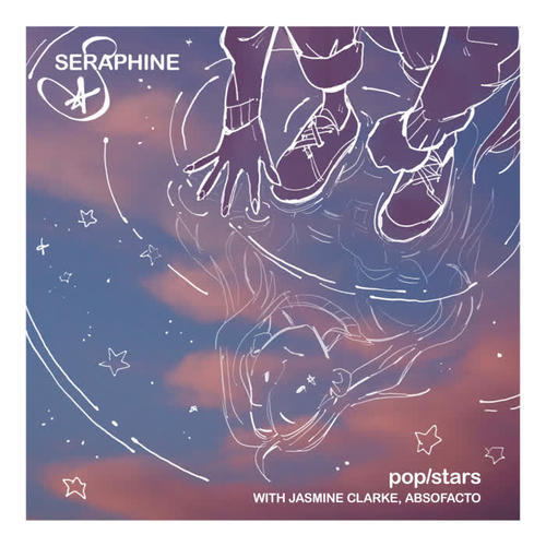 POP/STARS - Seraphine&Jasmine Clarke&Absofacto