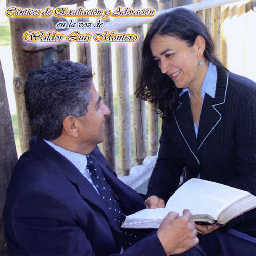 Canticos de Exaltacion y Adoracion