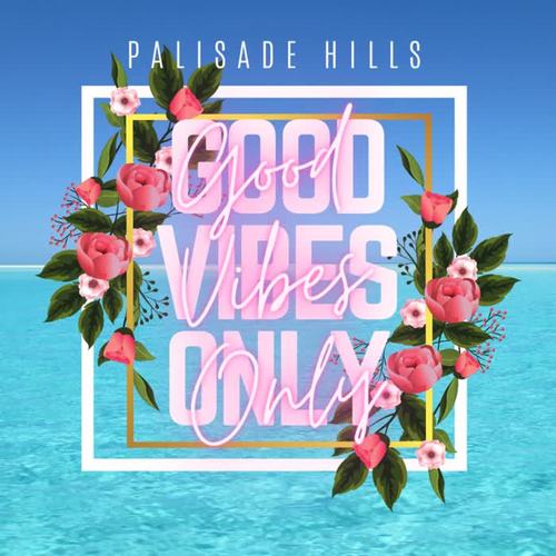 Good Vibes Only