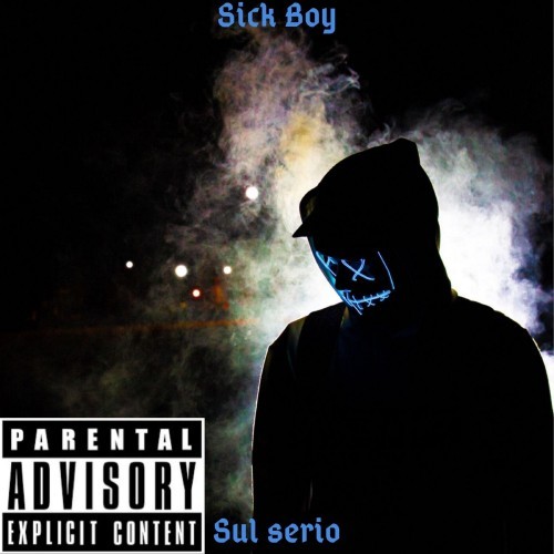 sul serio(explicit)_sick boy_單曲在線試聽_酷我音樂