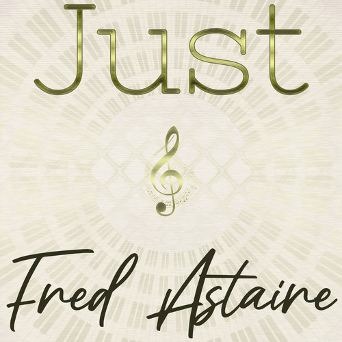 Just Fred Astaire