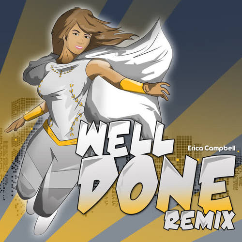 well done remix_erica campbell_单曲在线试听_酷我音乐