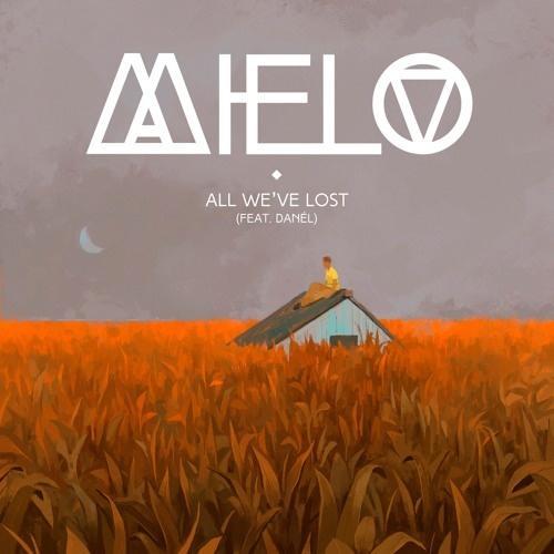 All We've Lost (Feat. Danél)