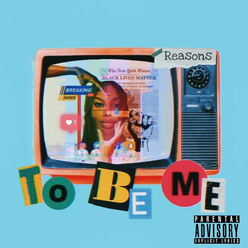 Reasons (To Be Me) [Explicit]