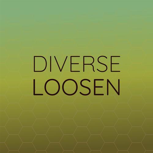 Diverse Loosen