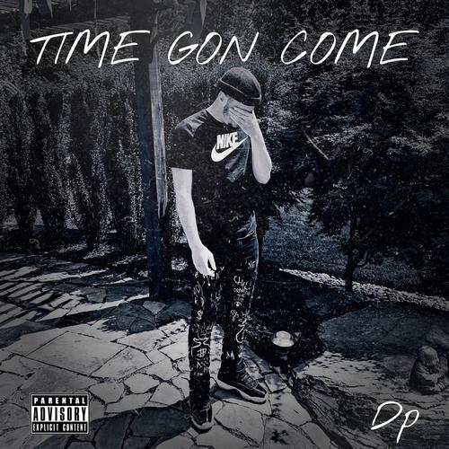 Time Gone Come (Explicit)