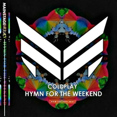 Hymn For The Weekend(W&W Festival Mix) - W&W&Coldplay