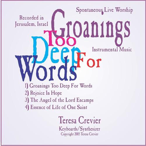 groanings too deep for words (live)_teresa crevier_单曲在线试听_