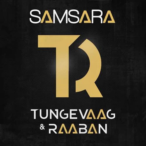 Samsara - Tungevaag&Raaban