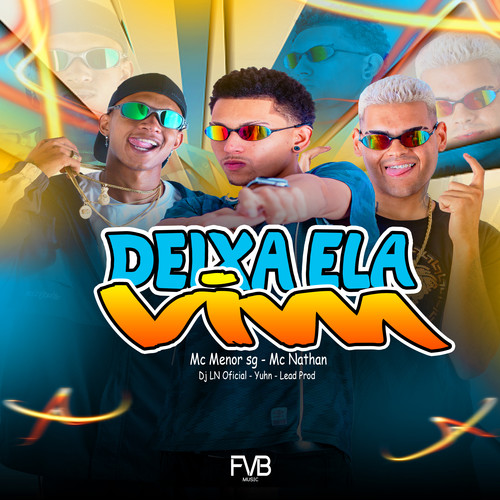 Deixa Ela Vim (Explicit)