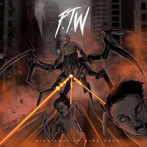 F.T.W (ft. King Kash)