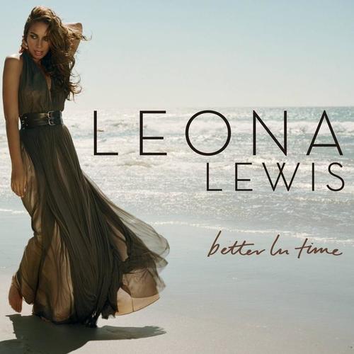 Better In Time(Single Mix) - Leona Lewis