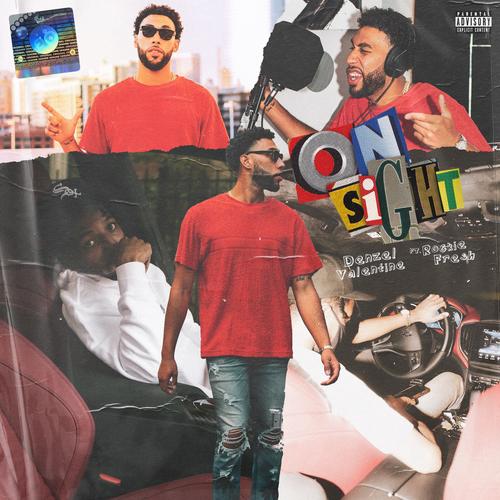 on sight(explicit)_denzel valentine&rockie fresh_单曲在线试听