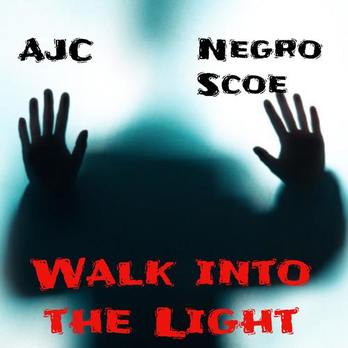 Walk into the light (feat. Negro Scoe) [Explicit]