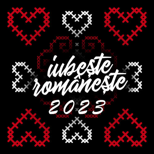 Iubește românește 2023 - Valentine's Day în România (Explicit)