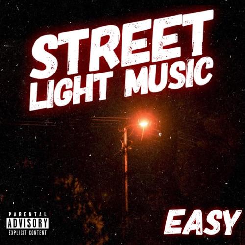 Street Light Music (Explicit)