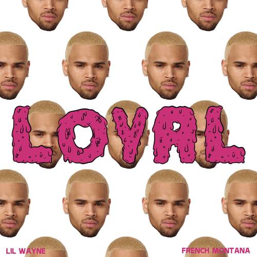 Loyal (East & West Coast Versions) [Explicit]