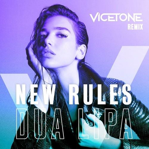 New Rules(Vicetone Remix) - Vicetone&Dua Lipa