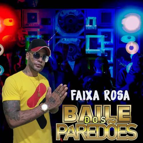 Faixa Rosa (Explicit)
