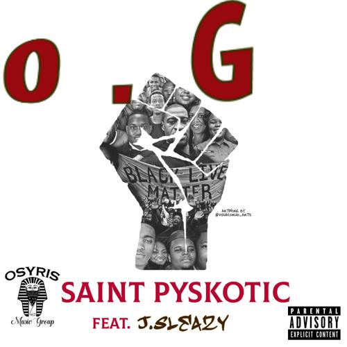 O.G (feat. Saint Psykotic) [Remix] [Explicit]