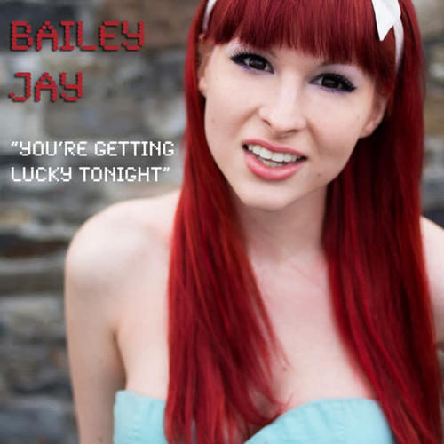 you're getting lucky tonight_bailey jay_单曲在线试听_酷我音乐