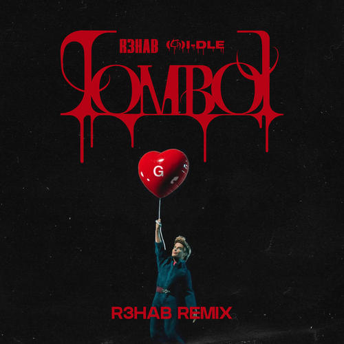 TOMBOY(R3HAB Remix) - (G)I-DLE ((여자)아이들)&R3HAB