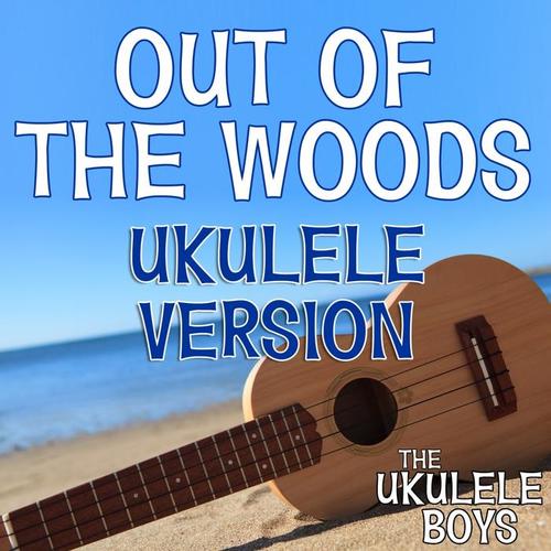 out of the woods(ukulele version)