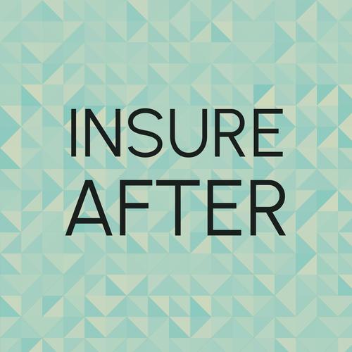 Insure After