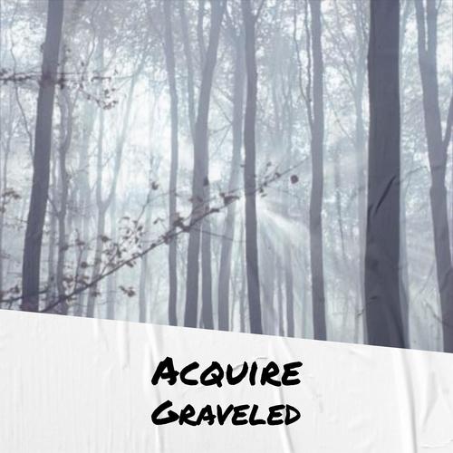 Acquire Graveled